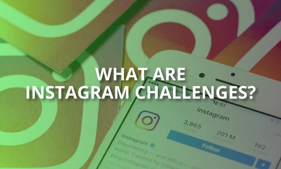 what are instagram challenges