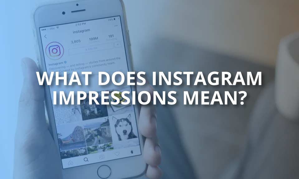 what does instagram impressions mean